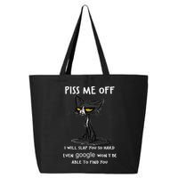 Piss Me Off I Will Slap You So Hard Black Cat 25L Jumbo Tote