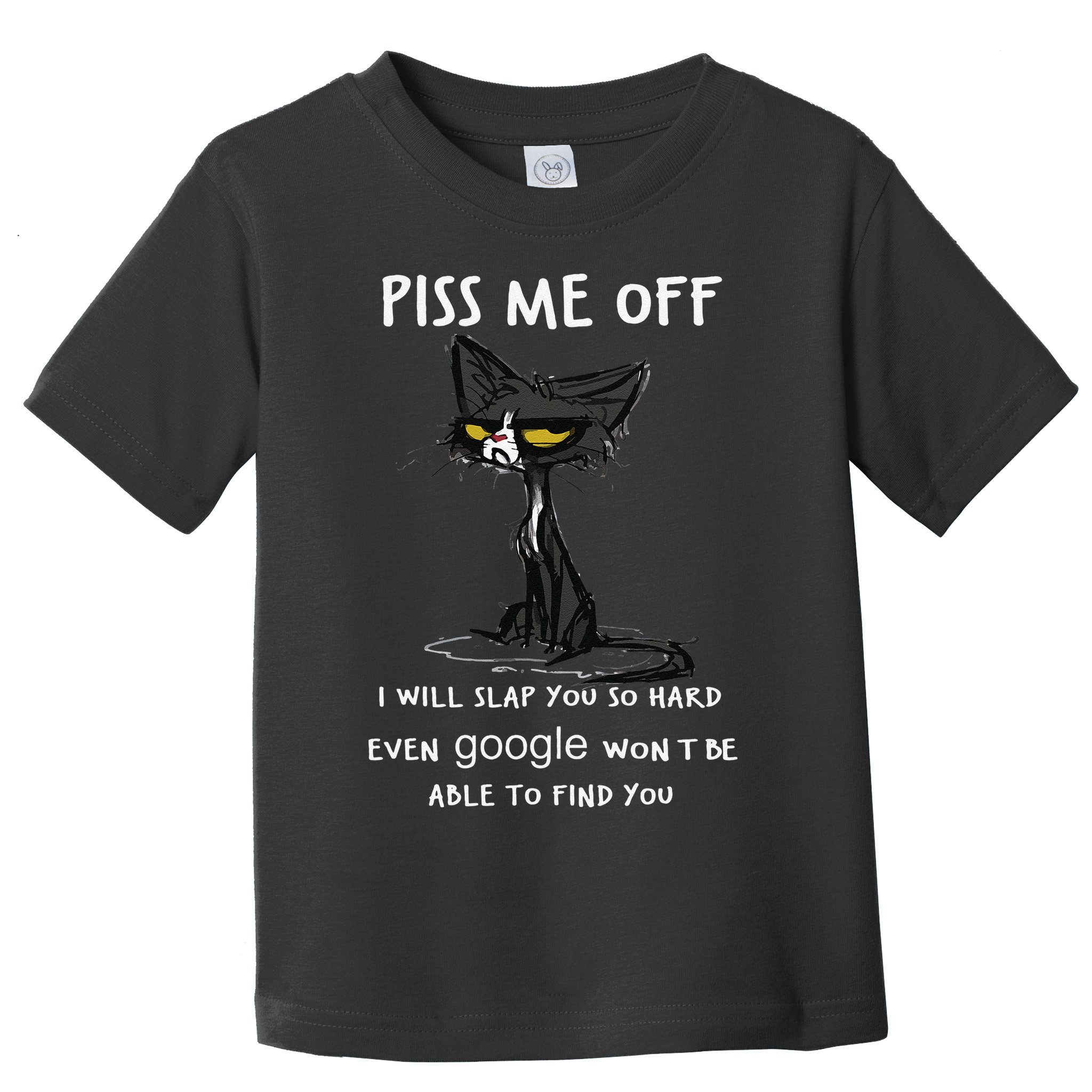 Piss Me Off I Will Slap You So Hard Black Cat Toddler T-Shirt