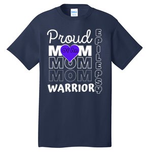 Proud Mom Of A Epilepsy Warrior Tall T-Shirt