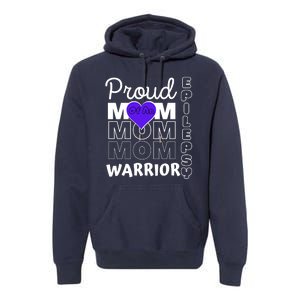 Proud Mom Of A Epilepsy Warrior Premium Hoodie