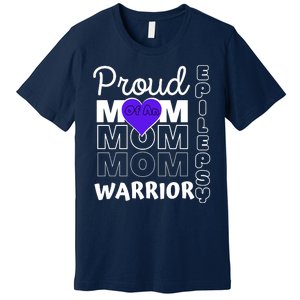 Proud Mom Of A Epilepsy Warrior Premium T-Shirt