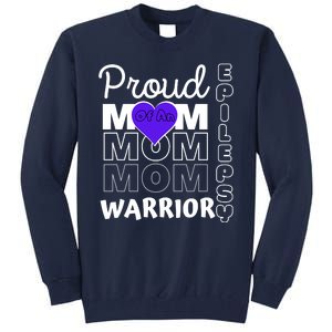 Proud Mom Of A Epilepsy Warrior Tall Sweatshirt