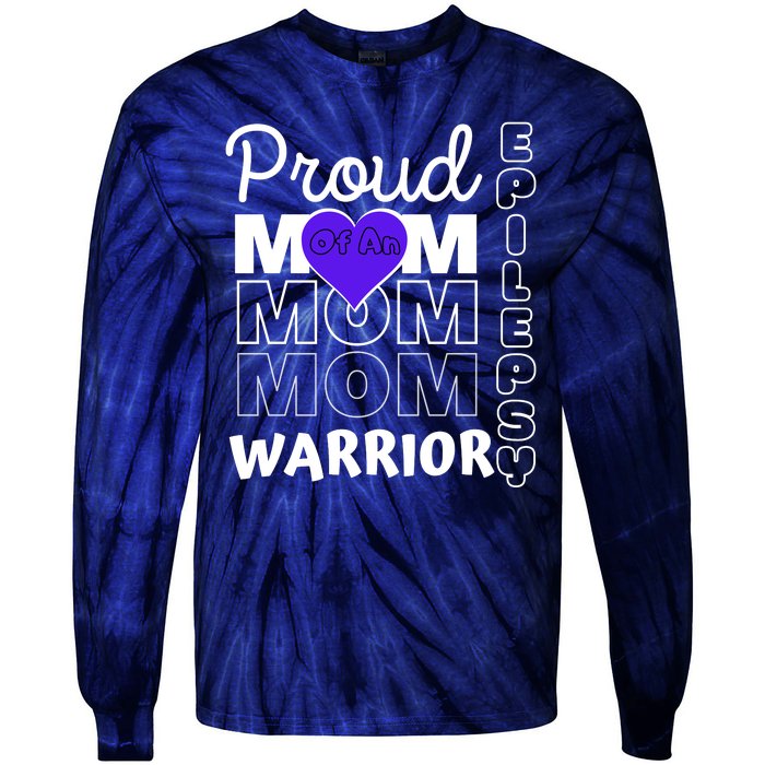 Proud Mom Of A Epilepsy Warrior Tie-Dye Long Sleeve Shirt