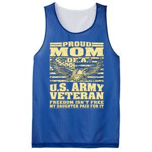 Proud Mom Of An Army Veteran My Daughter Paid For It Gift Funny Gift Mesh Reversible Basketball Jersey Tank