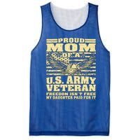 Proud Mom Of An Army Veteran My Daughter Paid For It Gift Funny Gift Mesh Reversible Basketball Jersey Tank