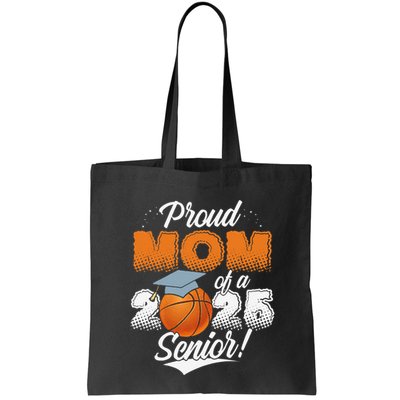 Proud Mom Of A 2025 Senior Graduate Basketball Gift Bag
