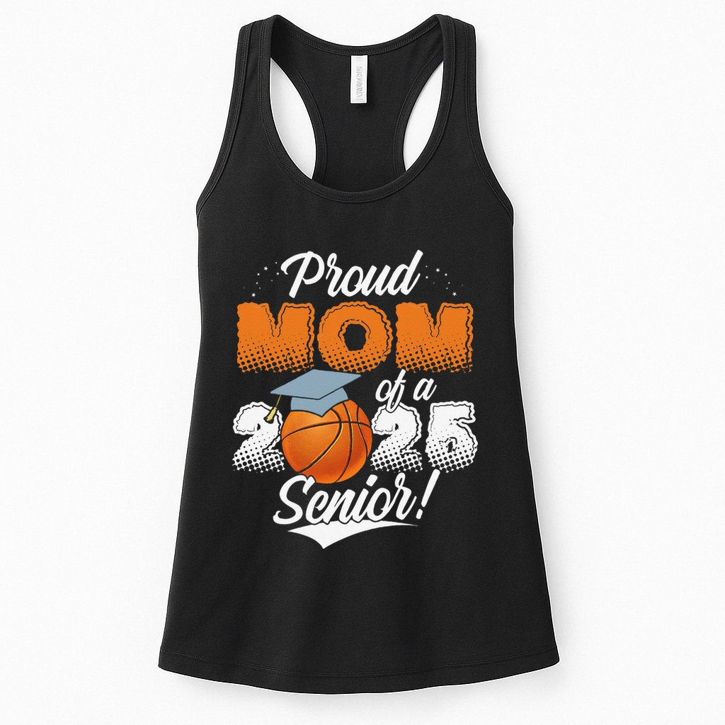 Proud Mom Of A 2025 Senior Graduate Basketball Gift Womens Tank Top