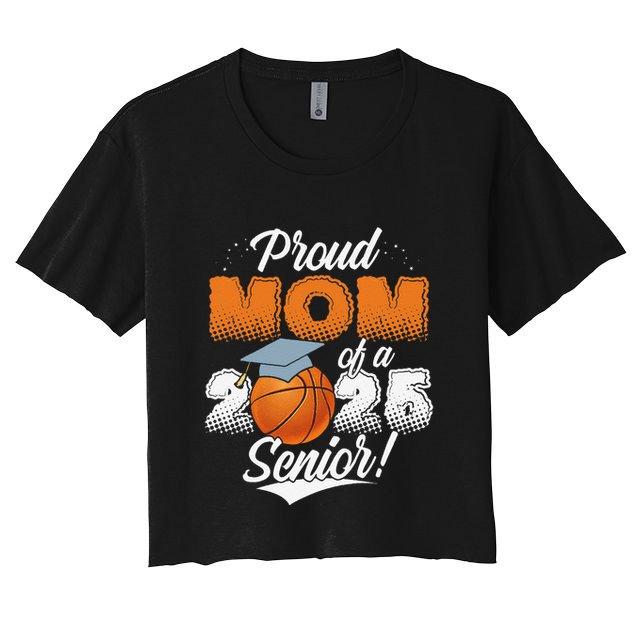 Proud Mom Of A 2025 Senior Graduate Basketball Gift Crop Top
