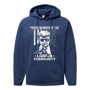 Proud Member Of The LGBFJB Community Conservative Anti Biden Performance Fleece Hoodie