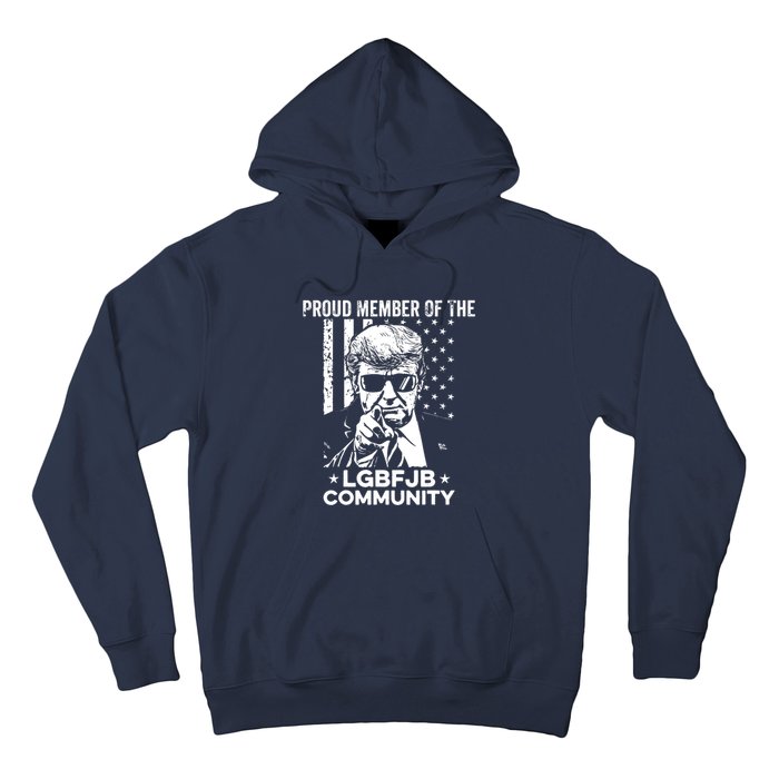 Proud Member Of The LGBFJB Community Conservative Anti Biden Hoodie