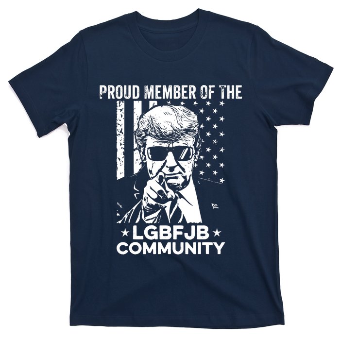 Proud Member Of The LGBFJB Community Conservative Anti Biden T-Shirt