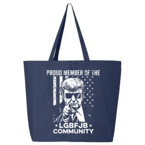 Proud Member Of The LGBFJB Community Conservative Anti Biden 25L Jumbo Tote