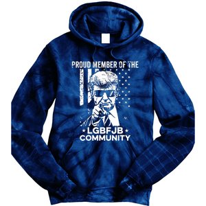 Proud Member Of The LGBFJB Community Conservative Anti Biden Tie Dye Hoodie