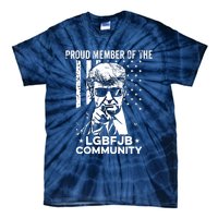 Proud Member Of The LGBFJB Community Conservative Anti Biden Tie-Dye T-Shirt