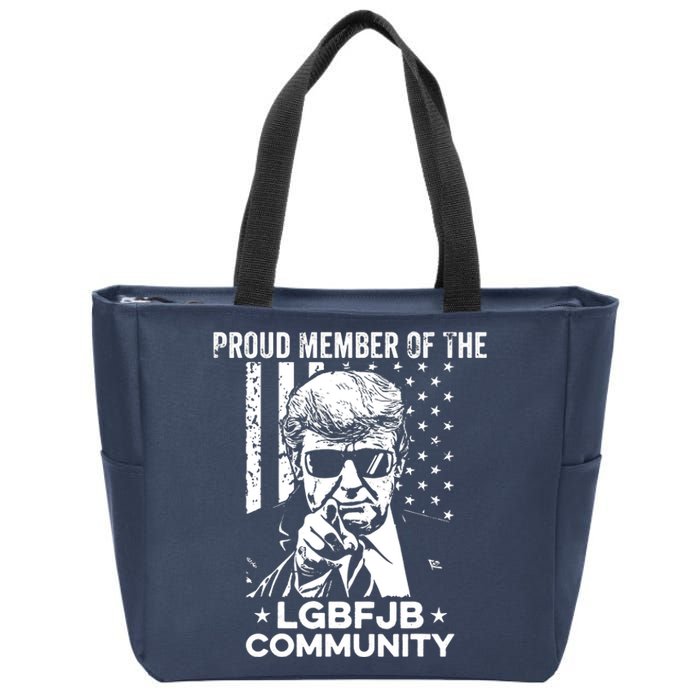 Proud Member Of The LGBFJB Community Conservative Anti Biden Zip Tote Bag