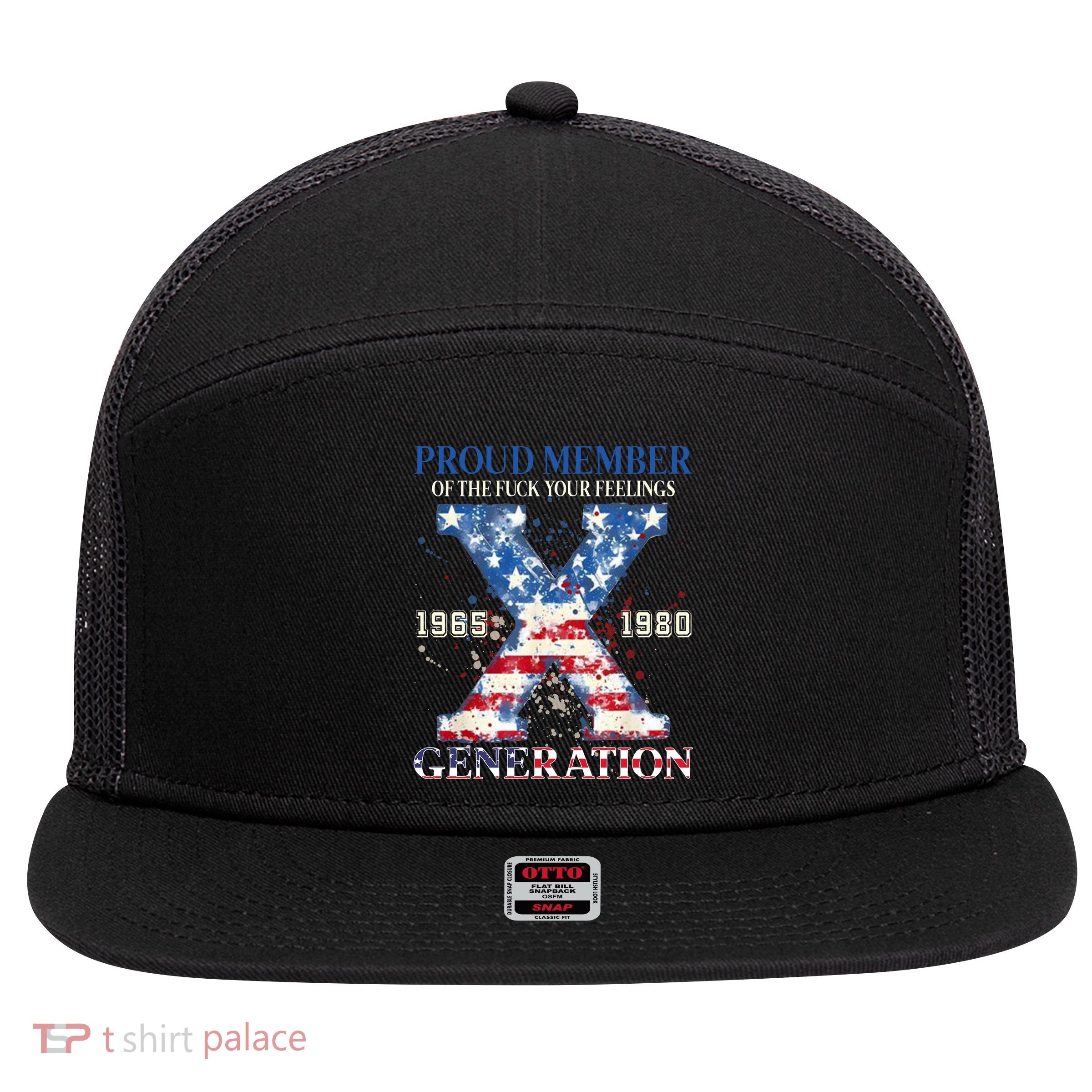 Proud Member Of The Fuck Your Feelings Gen X Usa 7 Panel Mesh Trucker Snapback Hat