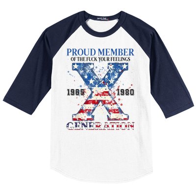 Proud Member Of The Fuck Your Feelings Gen X Usa Baseball Sleeve Shirt