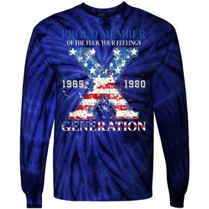 Proud Member Of The Fuck Your Feelings Gen X Usa Tie-Dye Long Sleeve Shirt