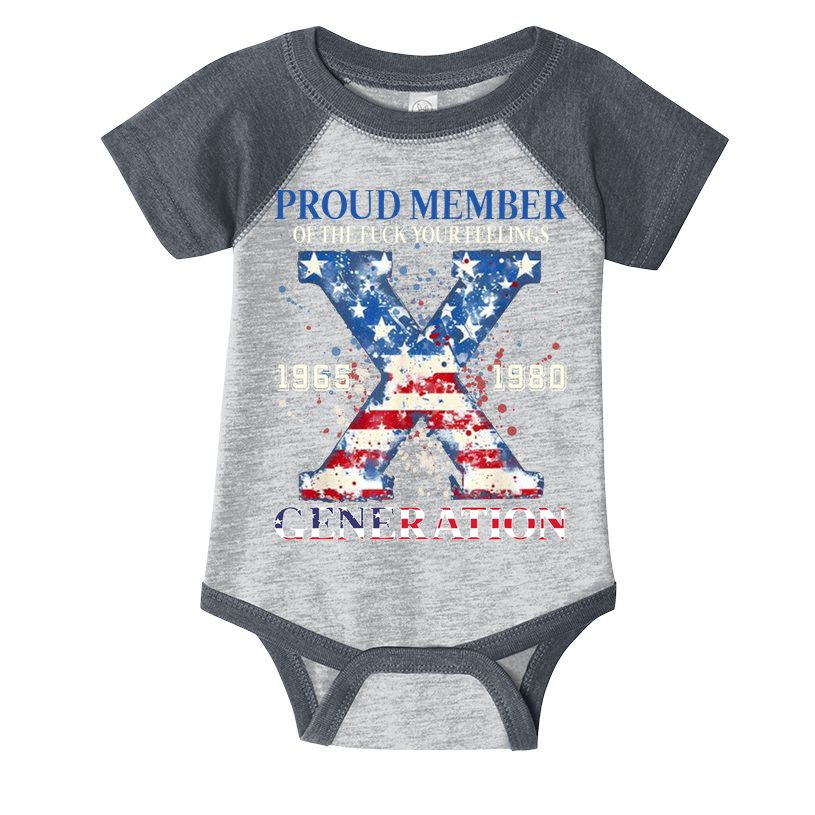 Proud Member Of The Fuck Your Feelings Gen X Usa Infant Baby Jersey Bodysuit