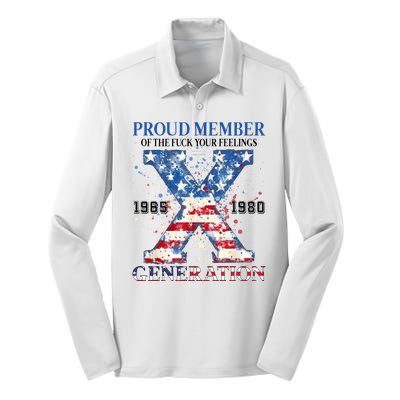 Proud Member Of The Fuck Your Feelings Gen X Usa Silk Touch Performance Long Sleeve Polo