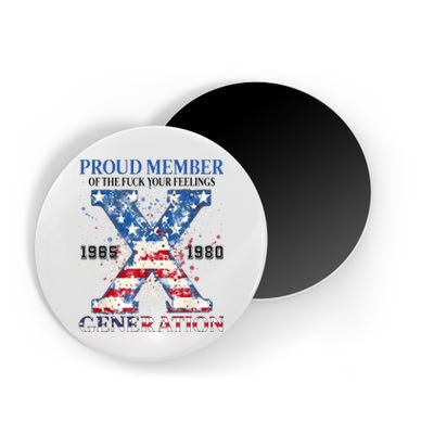 Proud Member Of The Fuck Your Feelings Gen X Usa Magnet