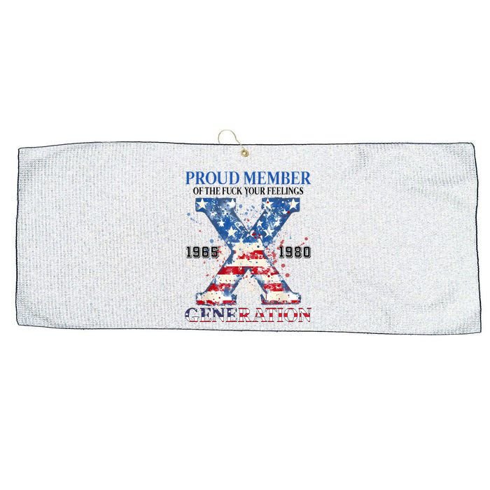 Proud Member Of The Fuck Your Feelings Gen X Usa Large Microfiber Waffle Golf Towel