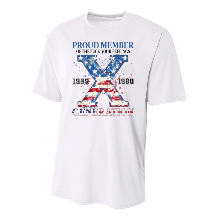 Proud Member Of The Fuck Your Feelings Gen X Usa Youth Performance Sprint T-Shirt