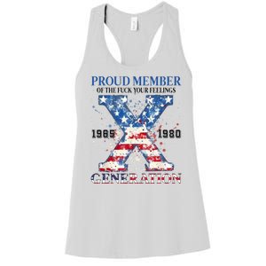 Proud Member Of The Fuck Your Feelings Gen X Usa Women's Racerback Tank