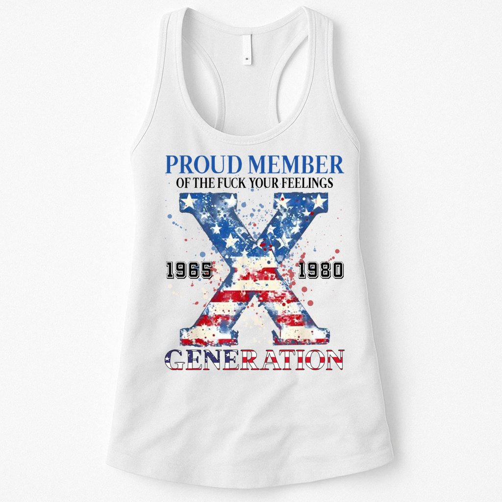 Proud Member Of The Fuck Your Feelings Gen X Usa Womens Tank Top