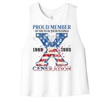 Proud Member Of The Fuck Your Feelings Gen X Usa Women's Racerback Cropped Tank