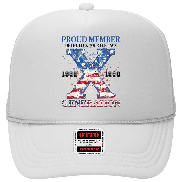 Proud Member Of The Fuck Your Feelings Gen X Usa Trucker Hat