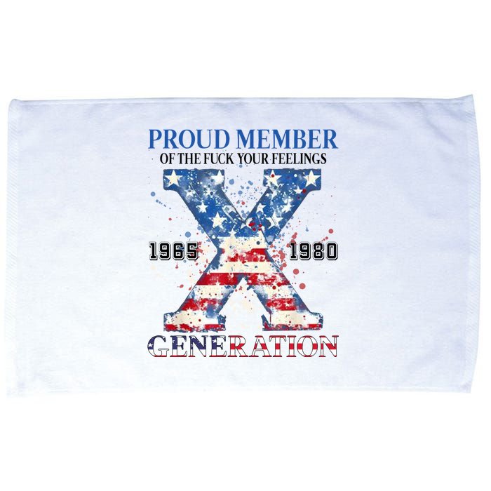 Proud Member Of The Fuck Your Feelings Gen X Usa Microfiber Hand Towel