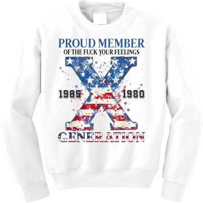 Proud Member Of The Fuck Your Feelings Gen X Usa Kids Sweatshirt