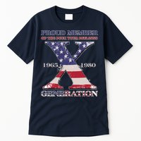 Proud Member Of The Fuck Your Feelings Generation 1965 1980 Gen X Tall T-Shirt