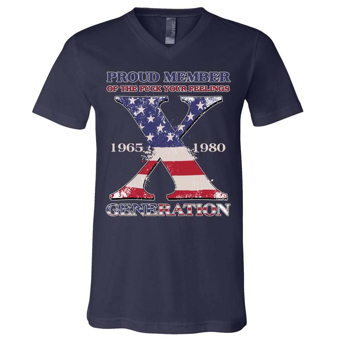Proud Member Of The Fuck Your Feelings Generation 1965 1980 Gen X V-Neck T-Shirt