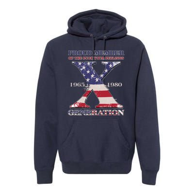 Proud Member Of The Fuck Your Feelings Generation 1965 1980 Gen X Premium Hoodie