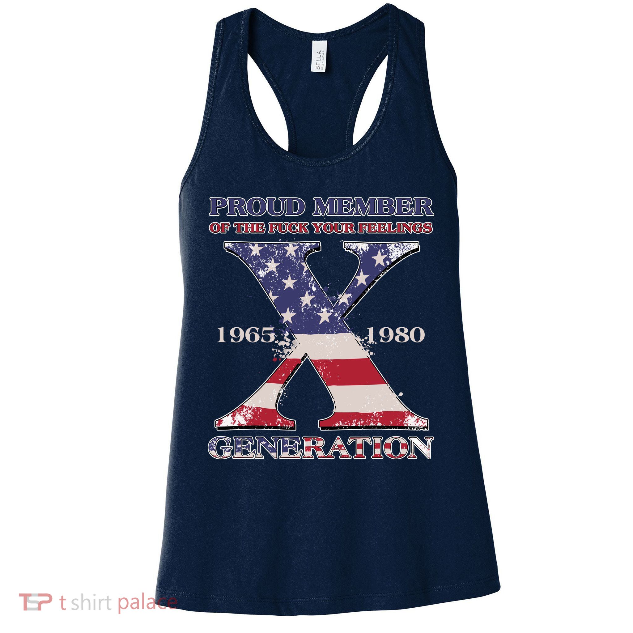Proud Member Of The Fuck Your Feelings Generation 1965 1980 Gen X Womens Tank Top