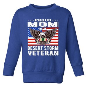 Proud Mom Of Desert Storm Veteran Persian Gulf War Veterans Cute Gift Toddler Sweatshirt