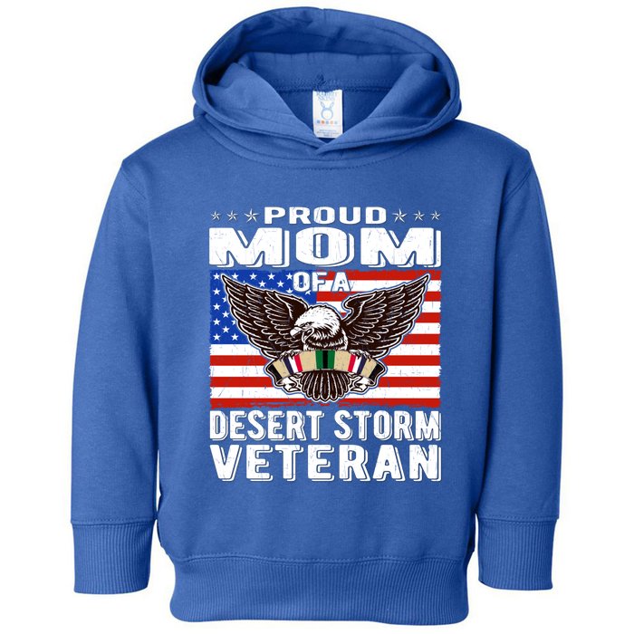 Proud Mom Of Desert Storm Veteran Persian Gulf War Veterans Cute Gift Toddler Hoodie