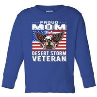 Proud Mom Of Desert Storm Veteran Persian Gulf War Veterans Cute Gift Toddler Long Sleeve Shirt