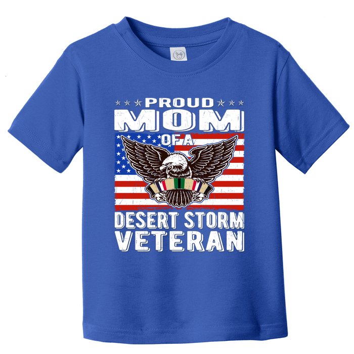 Proud Mom Of Desert Storm Veteran Persian Gulf War Veterans Cute Gift Toddler T-Shirt