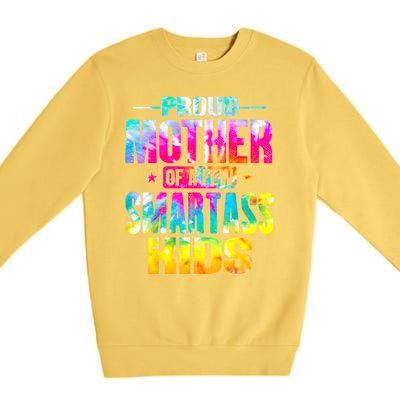 Proud Mother Of A Few Smartass Kidss MotherS Day Premium Crewneck Sweatshirt