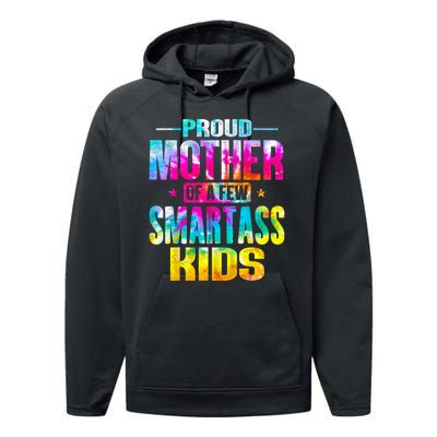 Proud Mother Of A Few Smartass Kidss MotherS Day Performance Fleece Hoodie