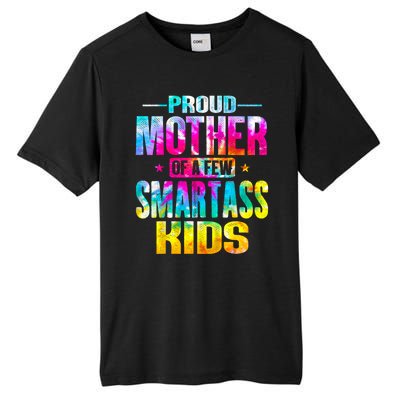 Proud Mother Of A Few Smartass Kidss MotherS Day Tall Fusion ChromaSoft Performance T-Shirt