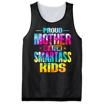 Proud Mother Of A Few Smartass Kidss MotherS Day Mesh Reversible Basketball Jersey Tank