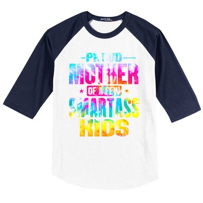 Proud Mother Of A Few Smartass Kidss MotherS Day Baseball Sleeve Shirt