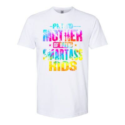 Proud Mother Of A Few Smartass Kidss MotherS Day Softstyle CVC T-Shirt