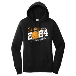 Proud Mom Of 2024 Senior Graduate Class Of 2024 Basketball Women's Pullover Hoodie