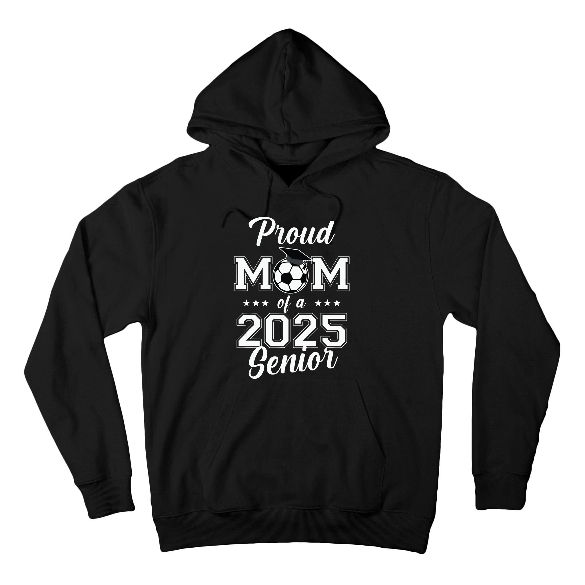 Proud Mom Of A 2025 Senior Tall Hoodie