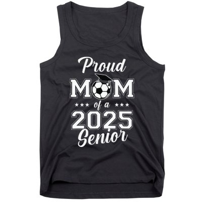 Proud Mom Of A 2025 Senior Tank Top